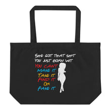 Load image into Gallery viewer, She Got That - Large organic tote bag
