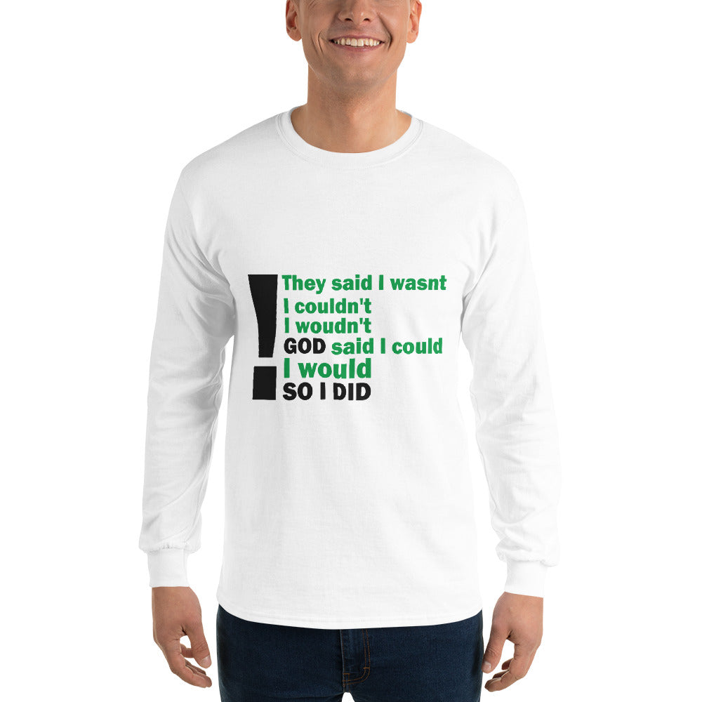 GOD Said - Long Sleeve Shirt