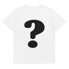 Load image into Gallery viewer, Question Mark - Organic Cotton TEE
