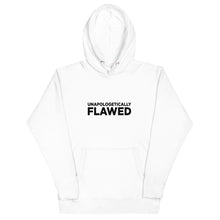 Load image into Gallery viewer, Unapologetically Flawed - Unisex Hoodie
