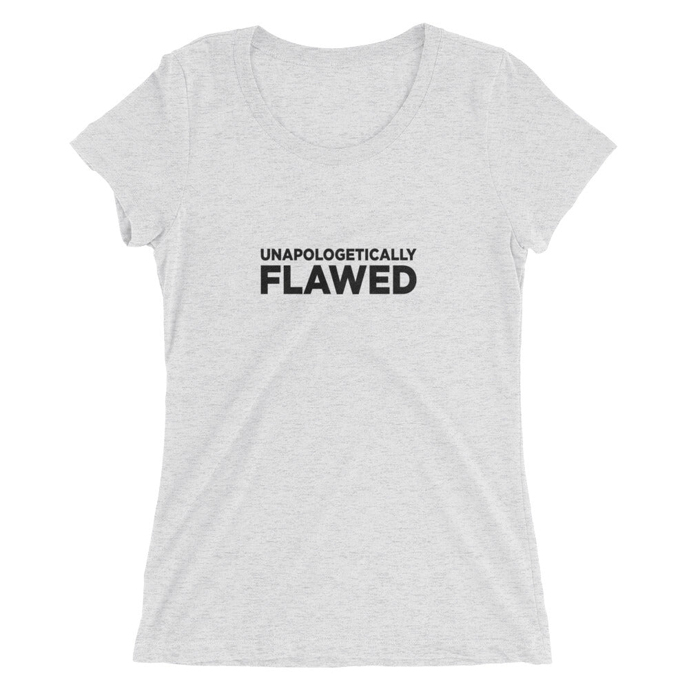 Unapologetically Flawed - short sleeve TEE